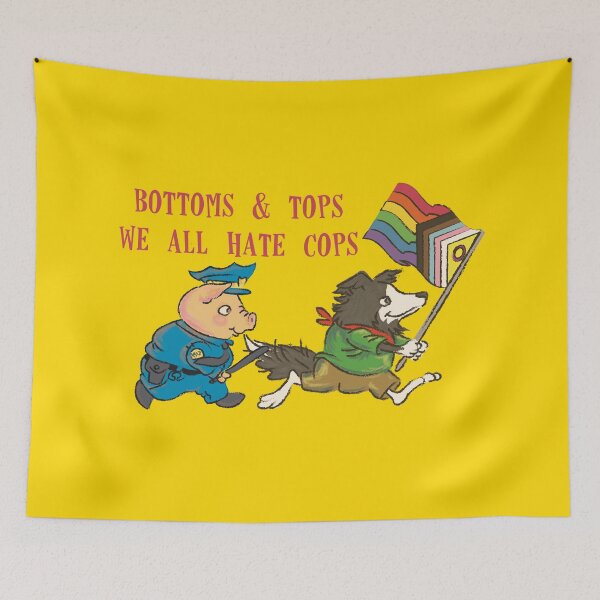 Item preview, bottoms and tops we all hate cops (queer) designed and sold by remerasnerdas.