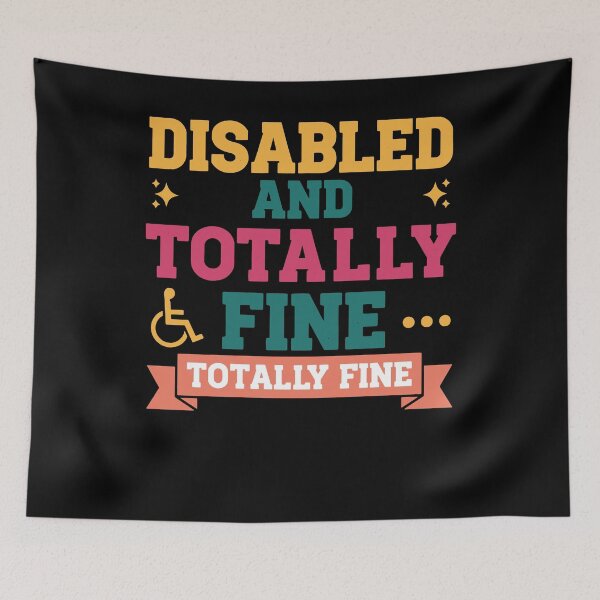 Item preview, Disability Awareness Disabled And Totally Fine designed and sold by LuminOrb.