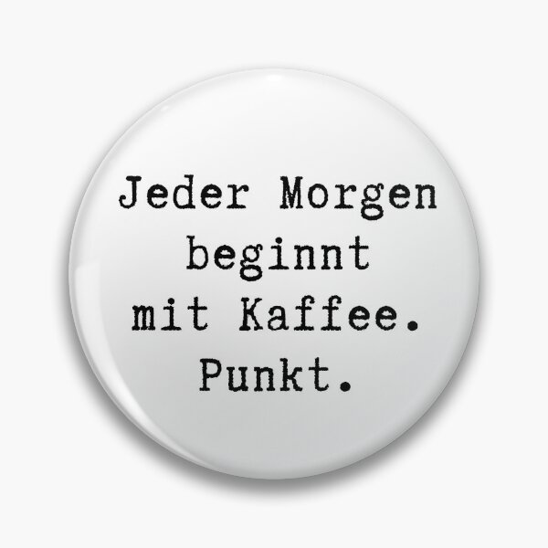 Item preview, Jeder Morgen beginnt mit Kaffee. Punkt. designed and sold by Noydee Red Salavan.
