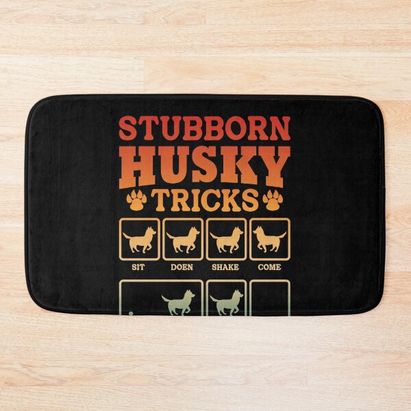 Item preview, Stubborn Husky Tricks Dog Owner Pet Lover designed and sold by PopStars1993.