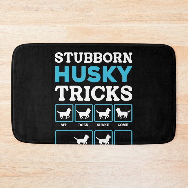 Item preview, Stubborn Husky Tricks Dog Owner Funny Siberian Husky Lover designed and sold by PopStars1993.