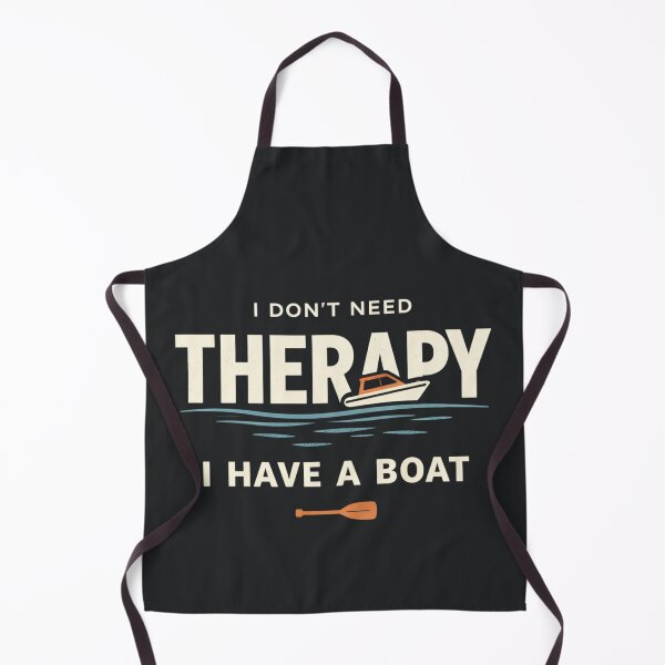 Item preview, I Don’t Need Therapy I Have a Boat designed and sold by ArtHavenDesign.