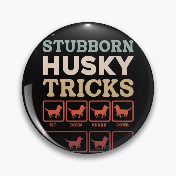 Item preview, Stubborn Husky Tricks Funny Dog Owner Siberian Pet Parent Dog Training designed and sold by PopStars1993.