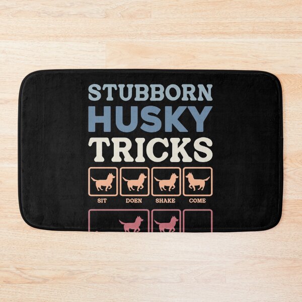 Item preview, Stubborn Husky Tricks Dog Owner Pet Lover designed and sold by PopStars1993.