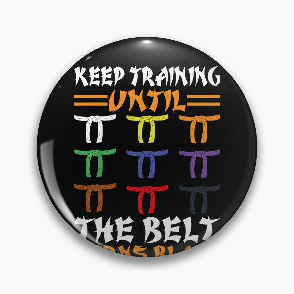 Item preview, Keep Training Until The Belt Turns Black Martial Arts Black Belt Journey designed and sold by PopStars1993.
