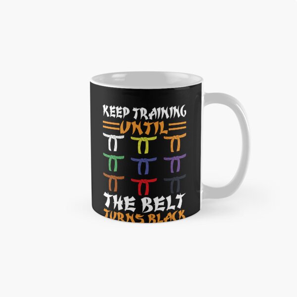Item preview, Keep Training Until The Belt Turns Black Martial Arts Black Belt Journey designed and sold by PopStars1993.