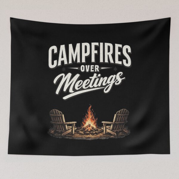 Item preview, Campfires Over Meetings For outdoor lovers who’d rather sit by the fire  designed and sold by sami david ⭐⭐⭐⭐⭐.
