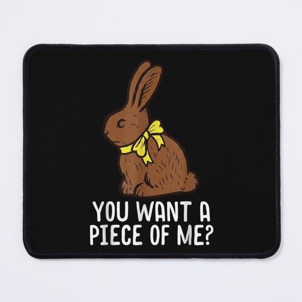 Item preview, Chocolate Bunny Do You Want Piece of Me Funny Easter Rabbit designed and sold by Dabbing Turtle Designs.