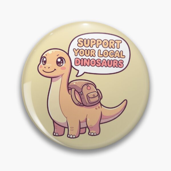 Item preview, Support Your Local Dinosaurs 2 designed and sold by Muggers-Inc.