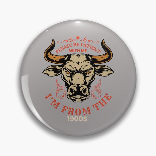 Item preview, Please Be Patient With Me Im From The 1900 S designed and sold by LuveraxArt.