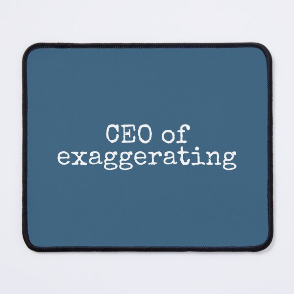 Item preview, CEO of exaggerating  designed and sold by DemureArtsy.
