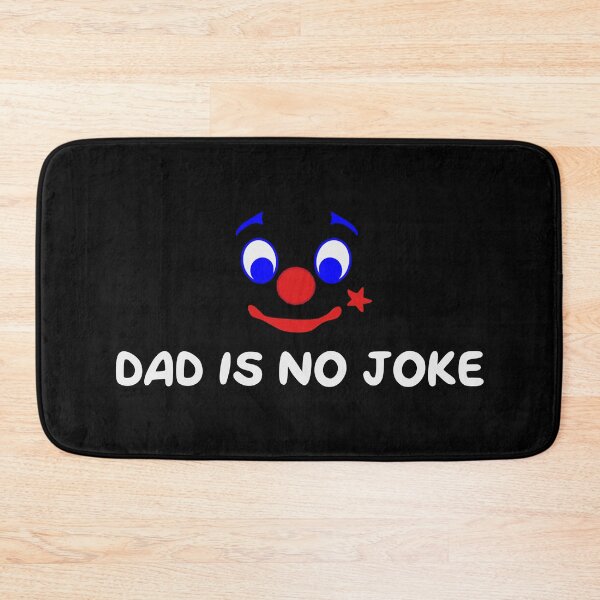 Item preview, DAD IS NO JOKE designed and sold by oddwonders.