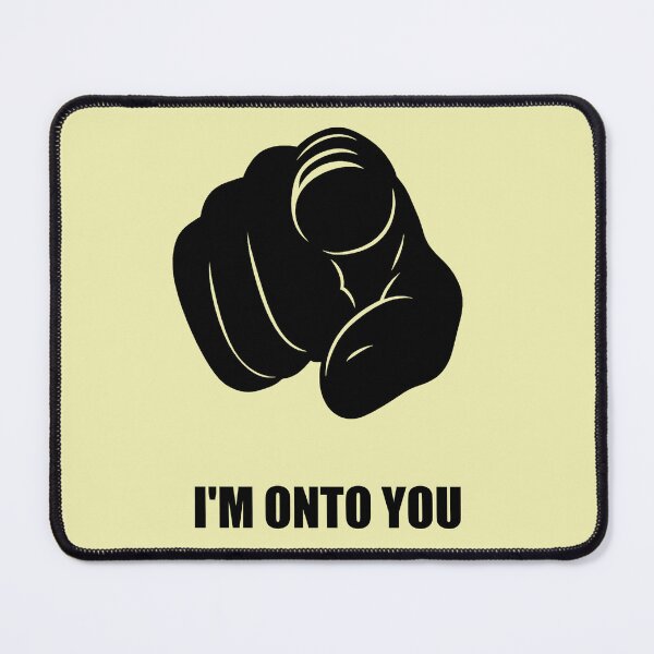 Item preview, I'm Onto You - Pointing Finger, Playfully Fun designed and sold by 2BrokeYoopers.