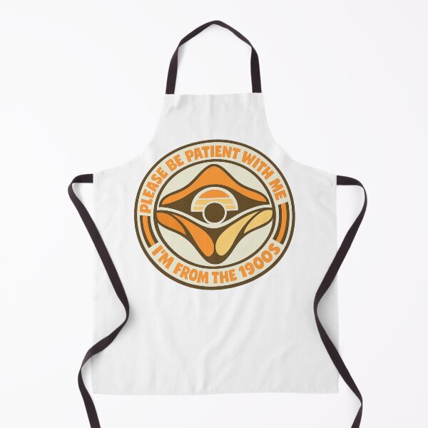 Item preview, Please Be Patient With Me Im From The 1900 S designed and sold by LuveraxArt.