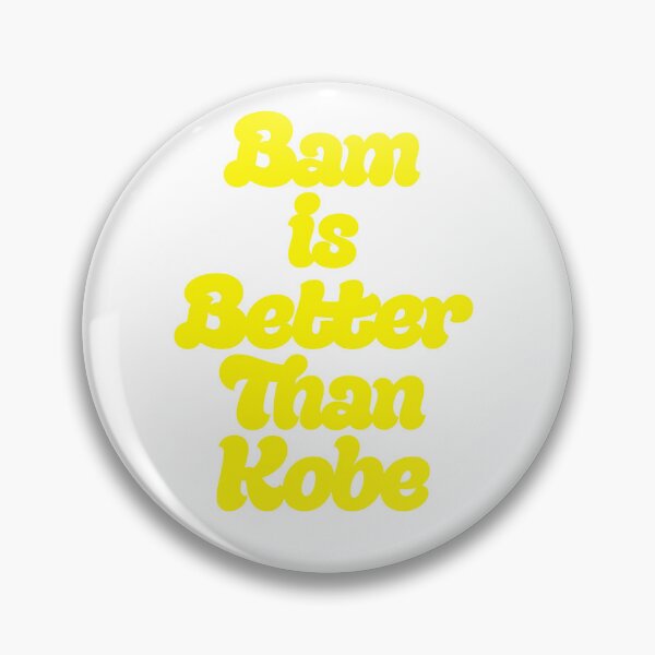 Item preview, Bam is Better than Kobe designed and sold by avatar12.
