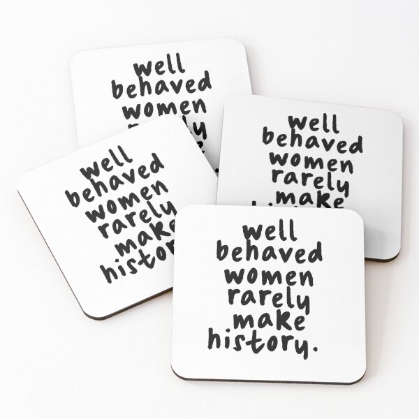 Item preview, Feminist Women's Rights Well Behaved Women Rarely Make History designed and sold by petalandarmour.