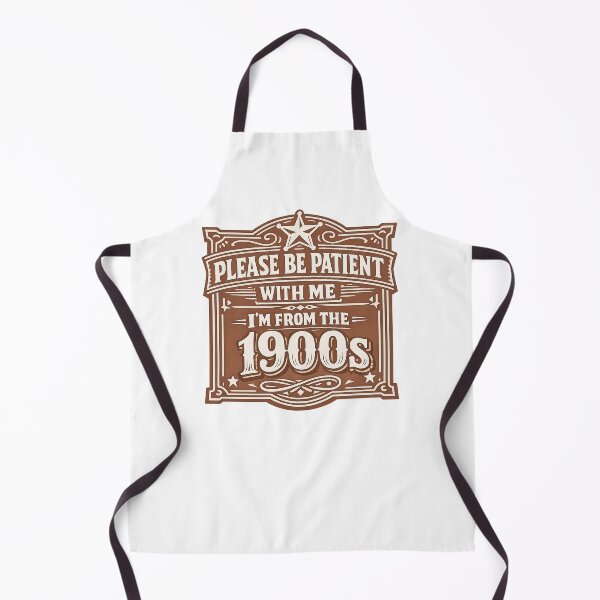 Item preview, Please Be Patient With Me Im From The 1900 S designed and sold by LuveraxArt.