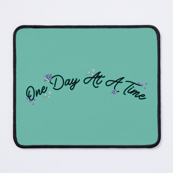 Item preview, One Day At A Time Text Flowers Stickers Prints Posters Wall Art Magnet Home Coffee Cup Decoration TShirt Stationary Notebook Magnet Hat Kitchen Work School Office Redbubble Shop designed and sold by Saritas Boutique Shop.