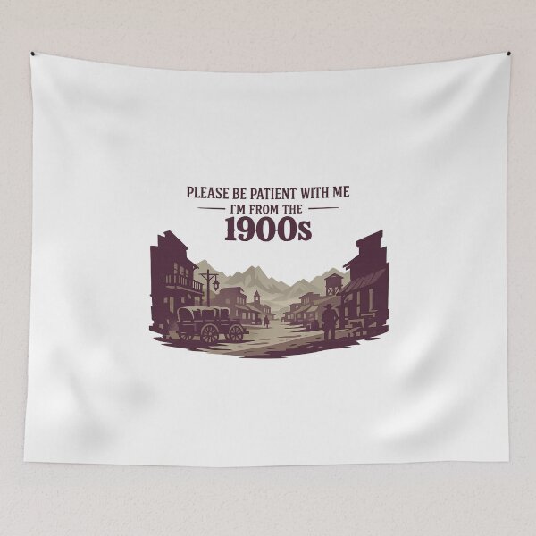Item preview, Please Be Patient With Me Im From The 1900 S designed and sold by LuveraxArt.