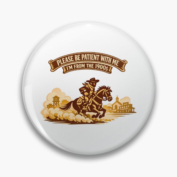 Item preview, Please Be Patient With Me Im From The 1900 S designed and sold by LuveraxArt.