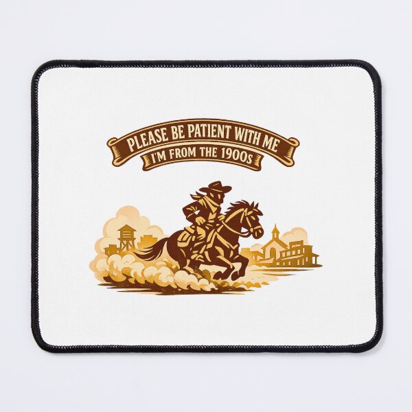 Item preview, Please Be Patient With Me Im From The 1900 S designed and sold by LuveraxArt.