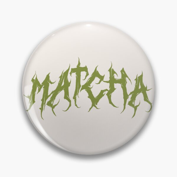 Item preview, matcha is metal designed and sold by oliviafeelsweird.