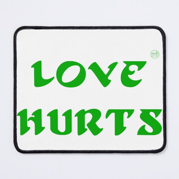 Item preview, Love Hurts designed and sold by The Bob Spod.