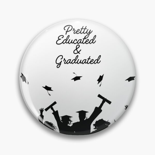 Item preview, Graduation gift designs “Pretty, Educated, & Graduated”  designed and sold by lesmakesdesigns.