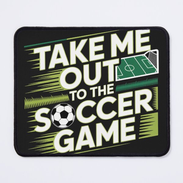 Item preview, Take me out to the soccer! designed and sold by idizayilstore.