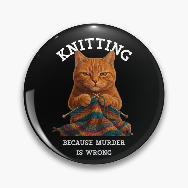 Item preview, Knitting Because Murder Is Wrong Funny Cat designed and sold by d247.