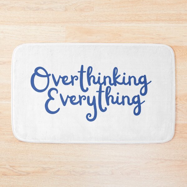 Item preview, Overthinking Everything designed and sold by Oreo2020 Creations.
