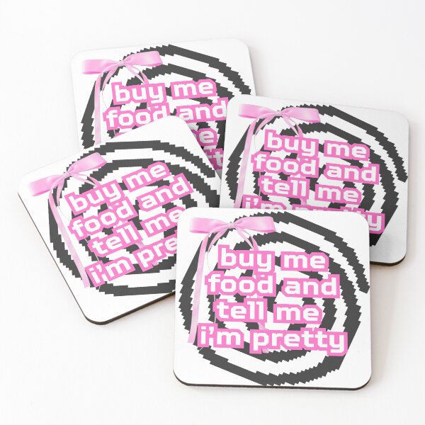 Item preview, buy me food and tell me i'm pretty designed and sold by swillygoose.