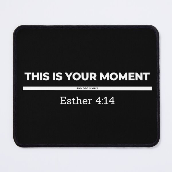 Item preview, This Is Your Moment Esther 4:14 Bible Verse Christian Design designed and sold by Ken Chung.