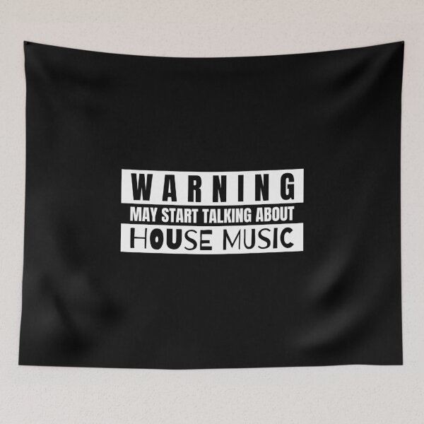 Item preview, Warning May Start Talking About House Music designed and sold by TeePartyHost.