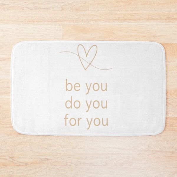 Artikelvorschau, Be You Do You For You Spruch entworfen und verkauft von Ahmedsyde.