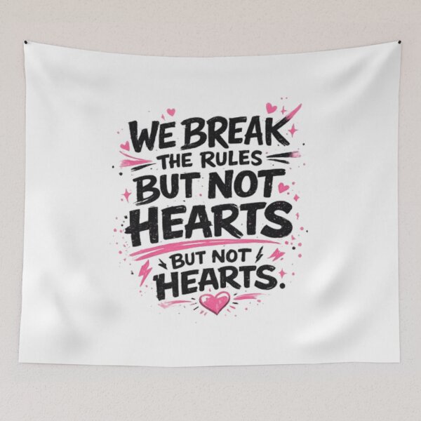 Item preview, We Break Rules But Not Hearts designed and sold by Ahmedsyde.