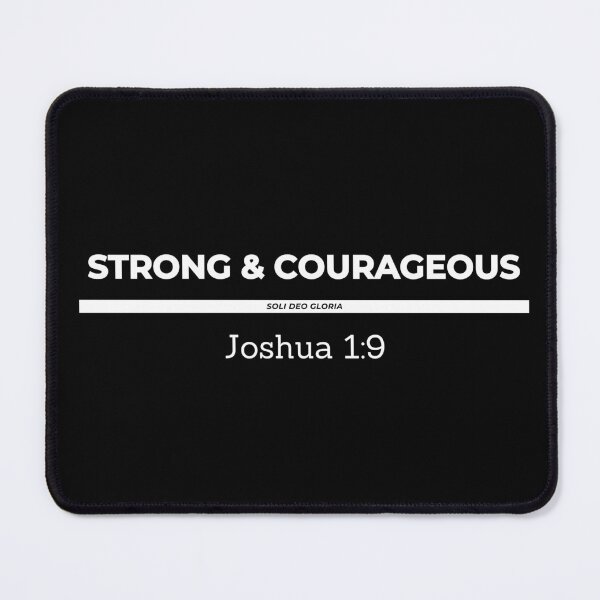Item preview, Strong and Courageous Joshua 1:9 Bible Verse Christian Design designed and sold by Ken Chung.