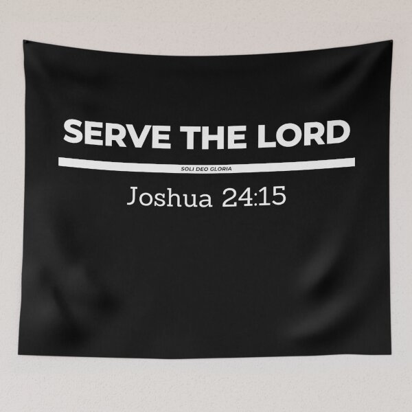 Item preview, Serve the LORD Joshua 24:15 Bible Verse Christian Design designed and sold by Ken Chung.
