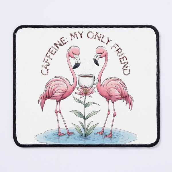 Item preview, Caffeine My Only Friend Cute Flamingo Coffee Art designed and sold by dcohea.