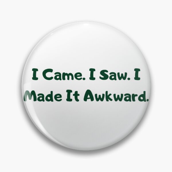 Item preview, I Came. I Saw. I Made It Awkward. | Funny Social Anxiety Sticker designed and sold by HC-Boutique.