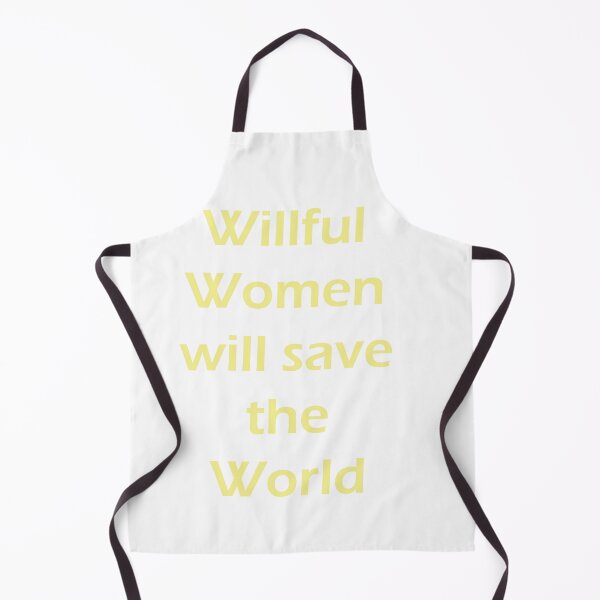 Item preview, Willful Women Will Save the World (text only for dark backgrounds) designed and sold by AndiStraube.