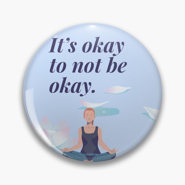 Item preview, It’s okay to not be okay. Mental Health design designed and sold by lesmakesdesigns.