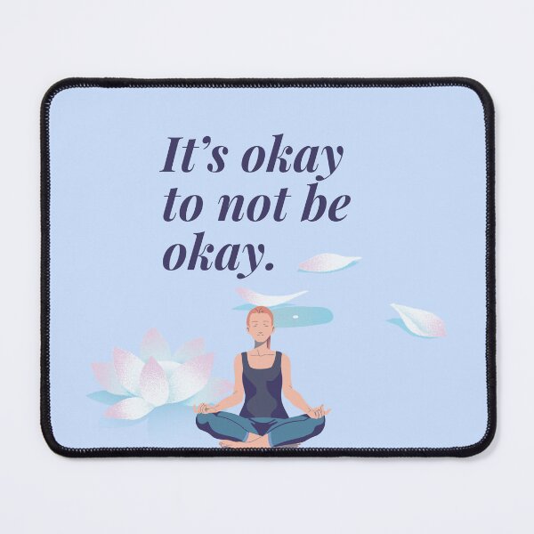 Item preview, It’s okay to not be okay. Mental Health design designed and sold by lesmakesdesigns.