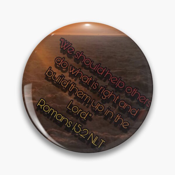 Item preview, Romans 15:2 NLT - JCTRUTHER designed and sold by JCTRUTHERshop.