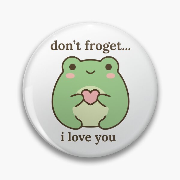 Item preview, Frog Don't Froget I Love You Cute Frog Pun designed and sold by gabbycore.