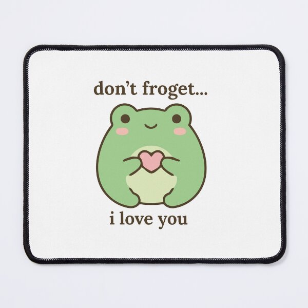 Item preview, Frog Don't Froget I Love You Cute Frog Pun designed and sold by gabbycore.