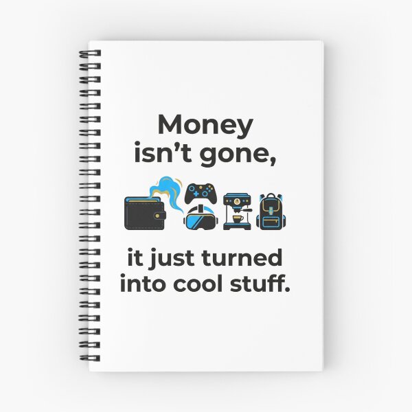 Item preview, Money Isnt Gone It Just Turned Into Cool Stuff Minimalist designed and sold by TaiwanMemory.