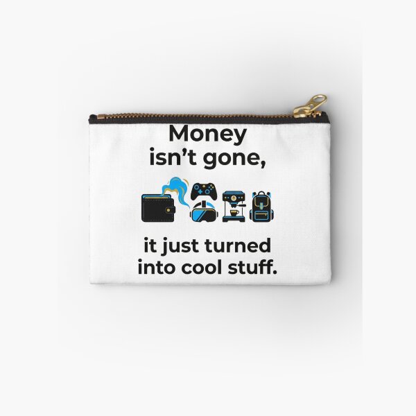Item preview, Money Isnt Gone It Just Turned Into Cool Stuff Minimalist designed and sold by TaiwanMemory.