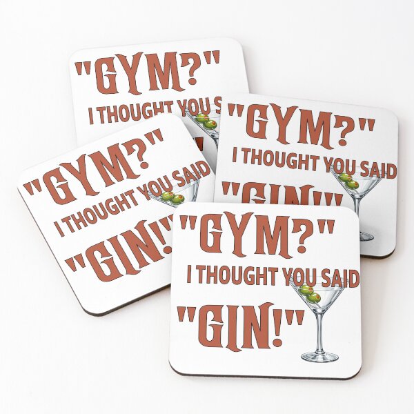 Item preview, "GYM?" I Thought You Said "GIN!" designed and sold by MSM Designs.
