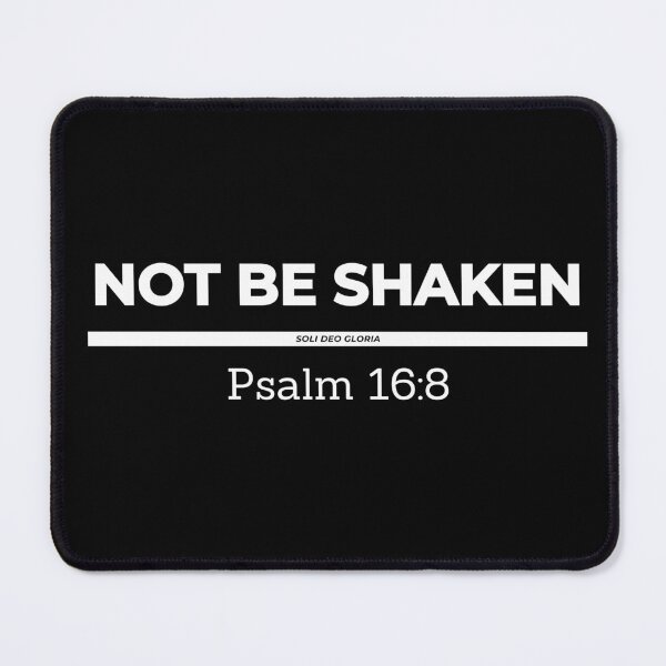 Item preview, Not Be Shaken Psalm 16:8 Bible Verse Christian Design designed and sold by Ken Chung.